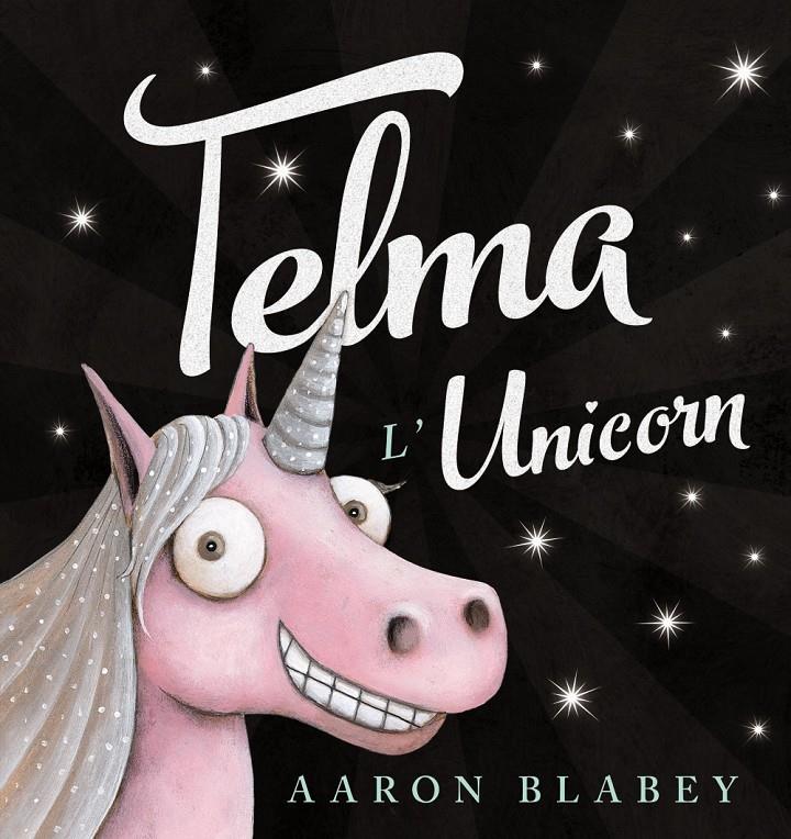 Telma l'unicorn | Blabey, Aaron