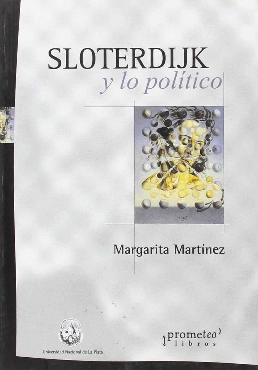 Sloterdijk y lo político | Martínez, Margarita | Cooperativa autogestionària