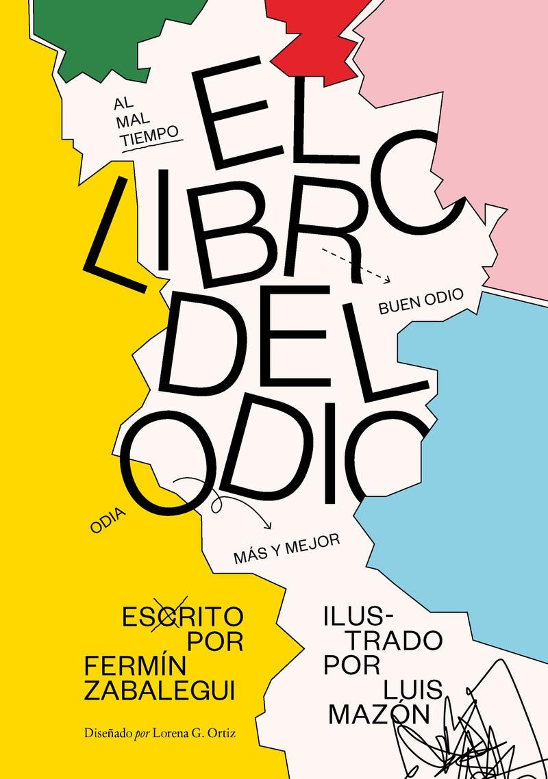 EL LIBRO DEL ODIO | Mazón, Luis; Zabalegui, Fermín