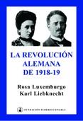 La revolución alemana de 1918-1919 | Rosa Luxemburg, Karl Liebknecht | Cooperativa autogestionària