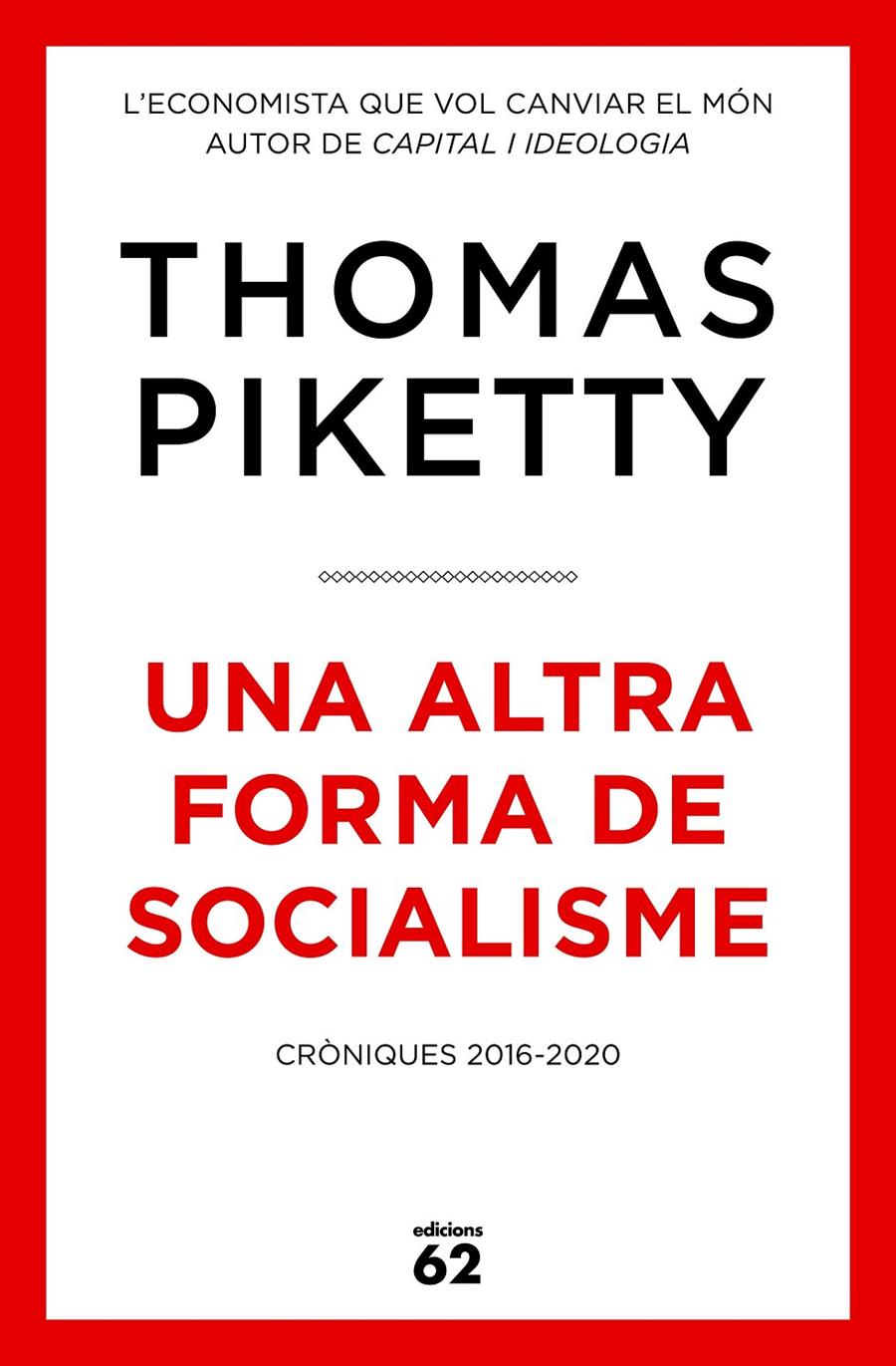 Una altra forma de socialisme | Piketty, Thomas | Cooperativa autogestionària