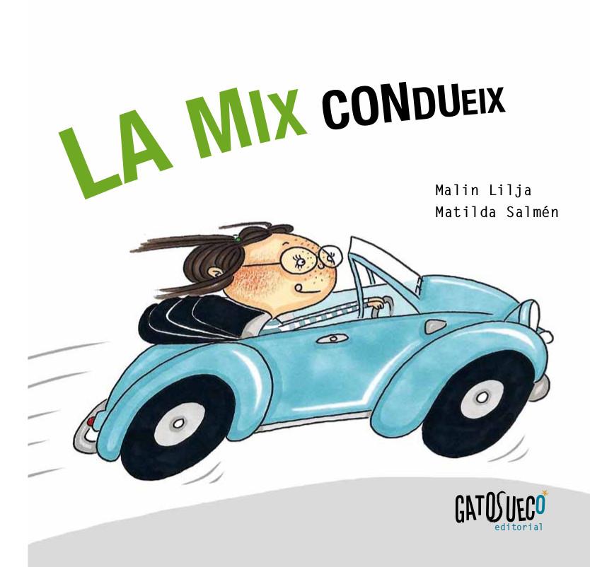 La Mix condueix | Lilja, Malin | Cooperativa autogestionària