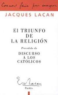El triunfo de la religión | Lacan, Jacques | Cooperativa autogestionària