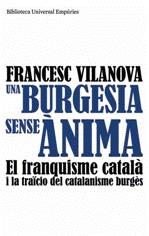 Una burgesia sense ànima | Vilanova, Francesc | Cooperativa autogestionària