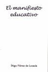 El manifiesto educativo | Flórez de Losada, Íñigo | Cooperativa autogestionària