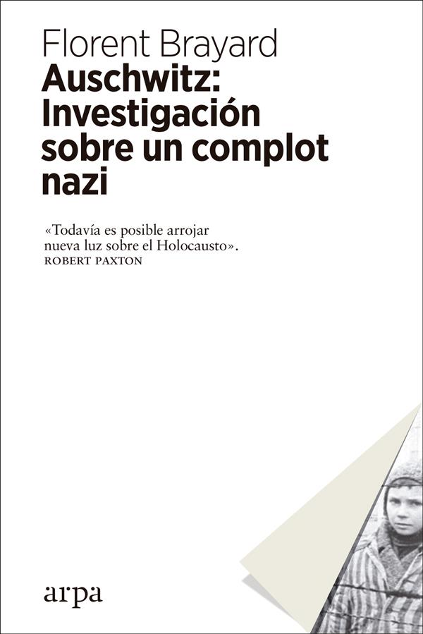 Auschwitz: Investigación sobre un complot nazi | Brayard, Florent | Cooperativa autogestionària