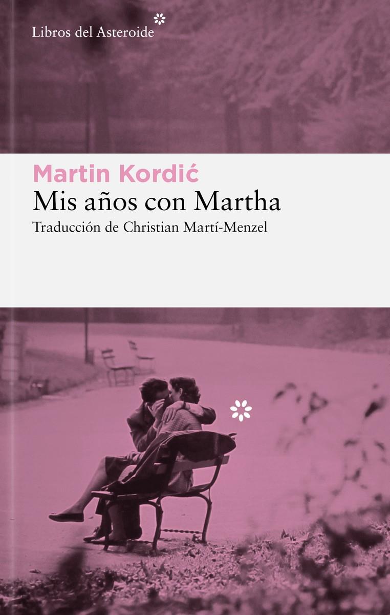 Mis años con Martha | Kordic, Martin | Cooperativa autogestionària