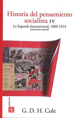 Historia del pensamiento socialista, IV. La segunda internacional, 1889-1914. SE | Cole, G. D. H. | Cooperativa autogestionària