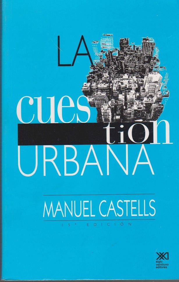 La cuestión urbana | Castells, Manuel | Cooperativa autogestionària