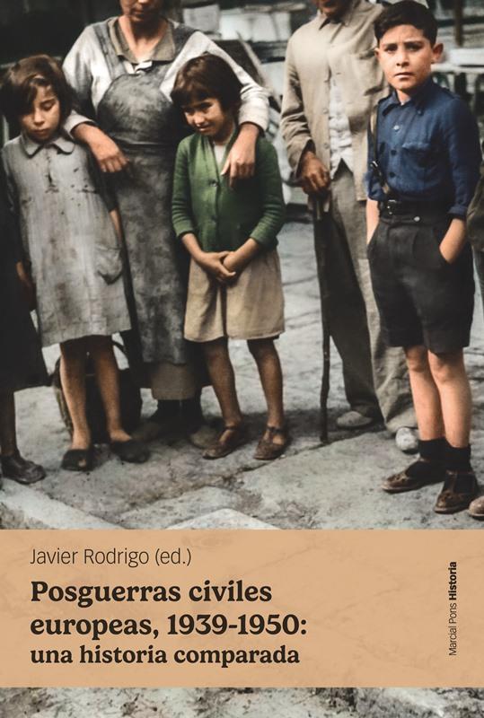Posguerras civiles europeas, 1939-1950: una historia comparada | Rodrigo Sánchez, Javier | Cooperativa autogestionària