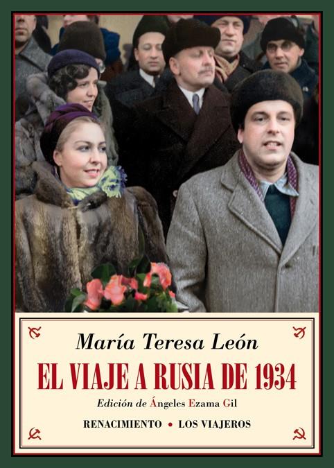 El viaje a Rusia de 1934 | León, María Teresa | Cooperativa autogestionària