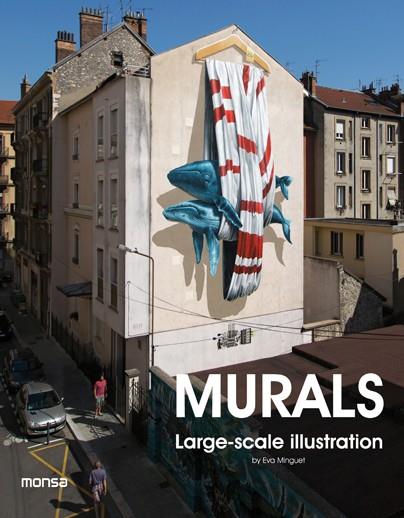 Murals. Large-Scale Illustration | Instituto Monsa de Ediciones, S.A. | Cooperativa autogestionària