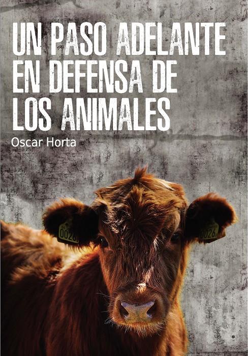 Un paso adelante en defensa de los animales | Oscar Horta | Cooperativa autogestionària