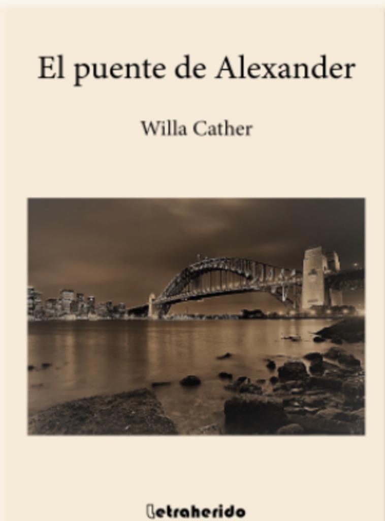 El puente de Alexander | Cather, Willa | Cooperativa autogestionària