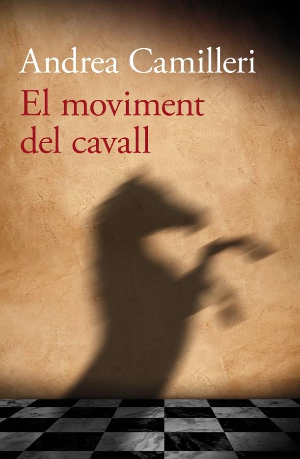 El moviment del cavall | Camilleri, Andrea