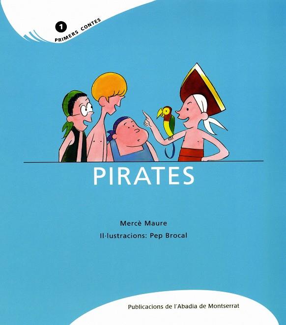 Pirates | Maure, Mercè; Brocal, pep