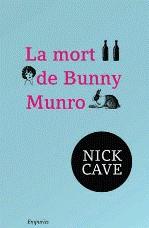 La mort d'en Bunny Munro | Cave, Nick