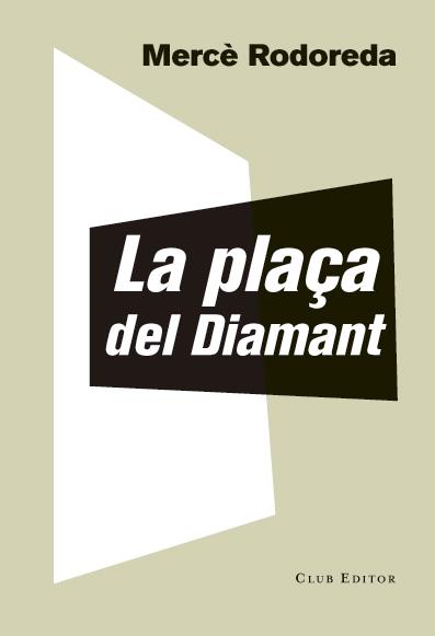 La plaça del Diamant | Rodoreda, Mercè | Cooperativa autogestionària