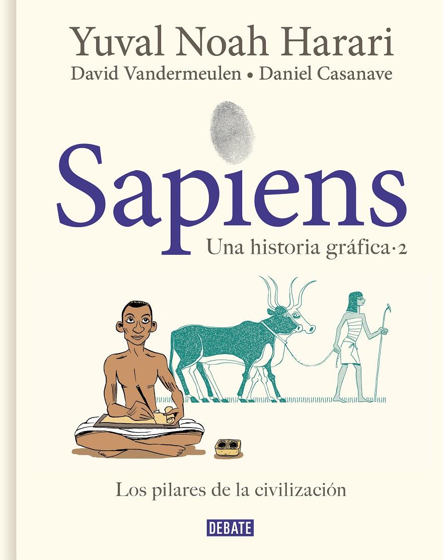 Sapiens. Una historia gráfica 2 | Harari, Yuval Noah/Vandermeulen, David/Casanave, Daniel | Cooperativa autogestionària
