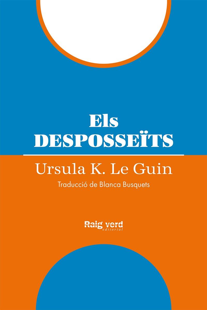 Els desposseïts (nova ed) | Le Guin, Ursula K.