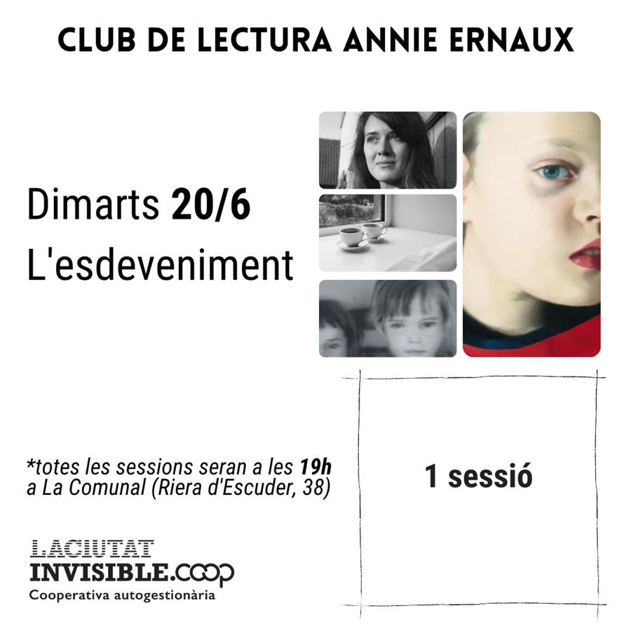 Club de lectura - ERNAUX - L'esdeveniment | La Ciutat invisible | Cooperativa autogestionària