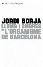 Llums i ombres de l'urbanisme de Barcelona | Borja, Jordi | Cooperativa autogestionària