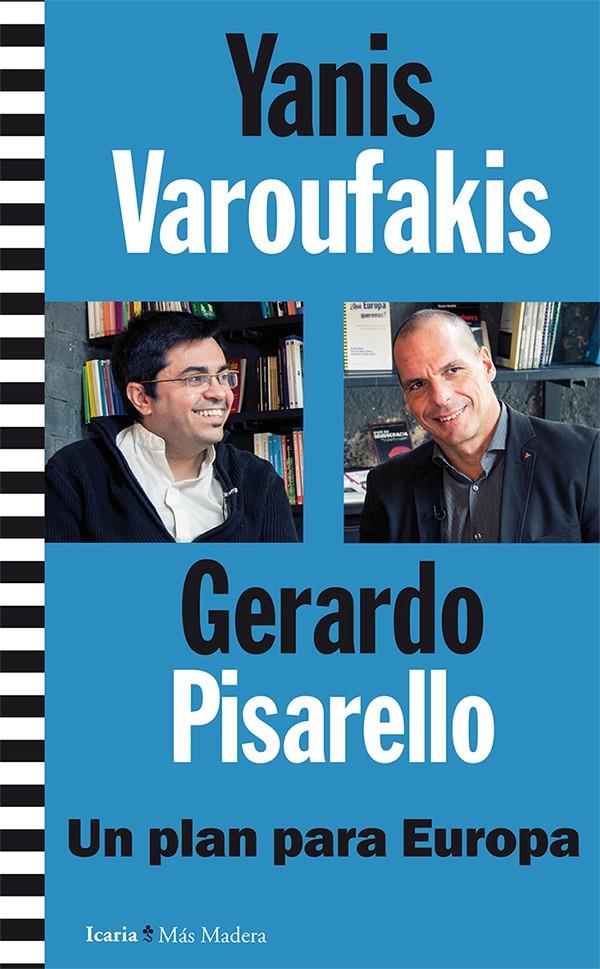 Un plan para Europa | Varoufakis (Griego), Yanis/Pisarello Prados, Gerardo | Cooperativa autogestionària