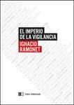 El Imperio de la vigilancia | Ramonet, Ignacio | Cooperativa autogestionària