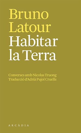 Habitar la Terra | Bruno Latour | Cooperativa autogestionària