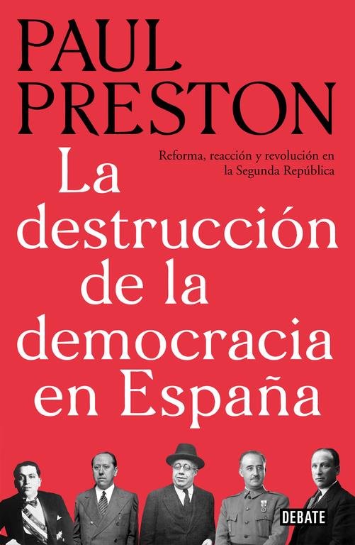 La destrucción de la democracia en España | Preston, Paul | Cooperativa autogestionària