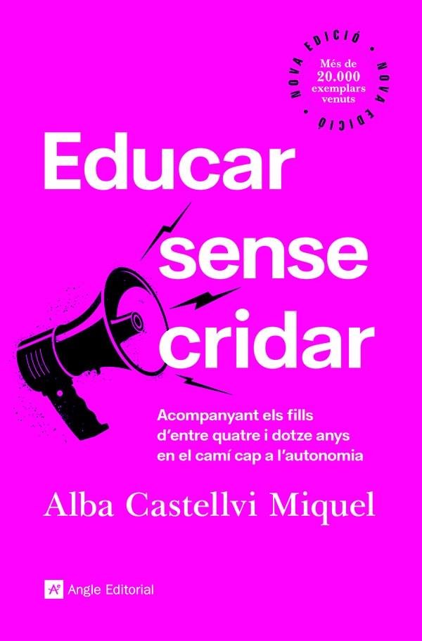 Educar sense cridar | Castellvi Miquel, Alba | Cooperativa autogestionària