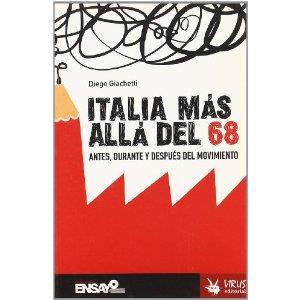 Italia más allá del 68. Antes, durante y después del movimiento | Giachetti, Diego | Cooperativa autogestionària