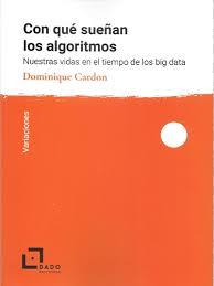 Con qué sueñan los algoritmos | Dominique Cardon | Cooperativa autogestionària