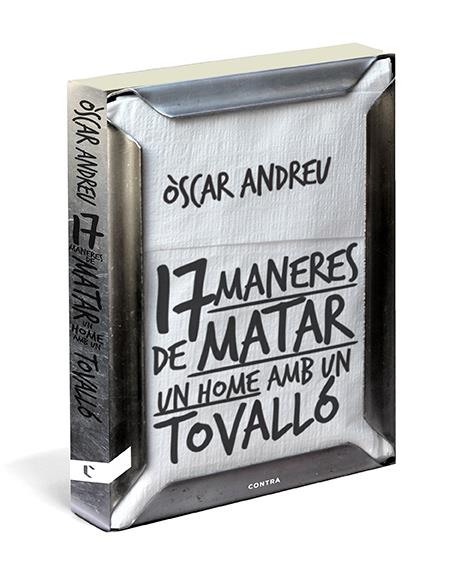 Disset maneres de matar un home amb un tovalló | Andreu Fernández, Òscar | Cooperativa autogestionària