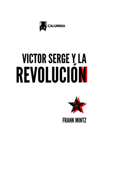 Victor Serge y la revolución | Mintz, Frank | Cooperativa autogestionària