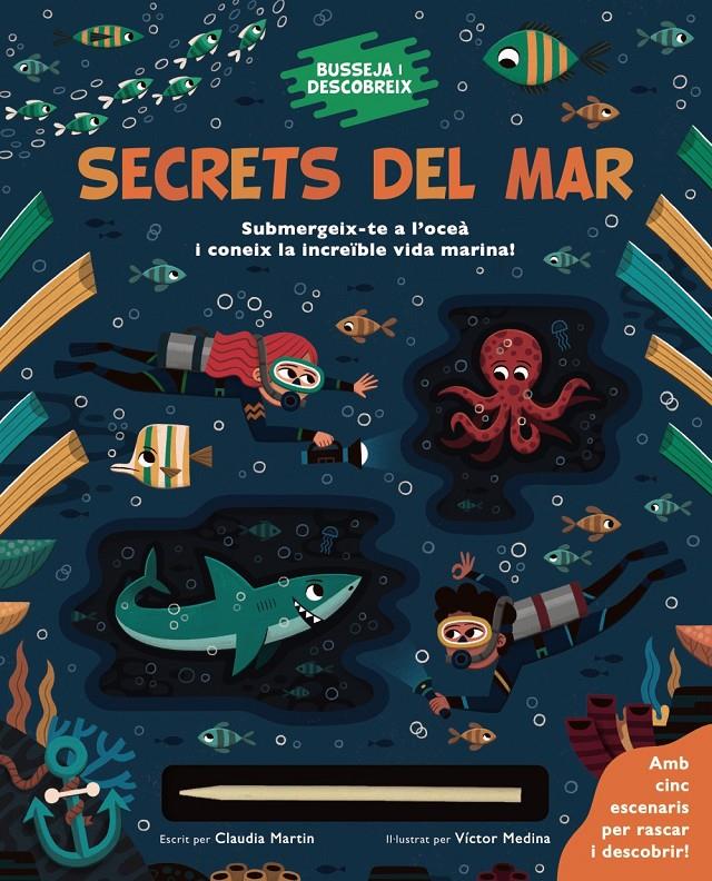 Busseja i descobreix. Secrets del mar | Martin, Claudia; Medina, Víctor | Cooperativa autogestionària