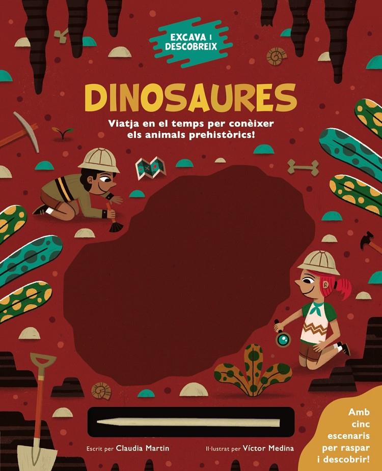Excava i descobreix: Dinosaures | Martin, Claudia | Cooperativa autogestionària
