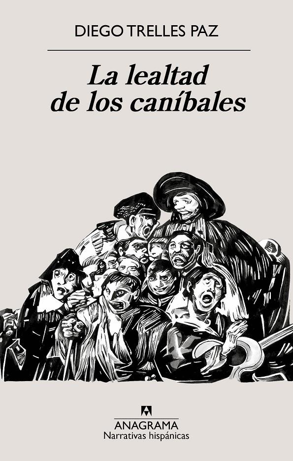 La lealtad de los caníbales | Trelles Paz, Diego | Cooperativa autogestionària