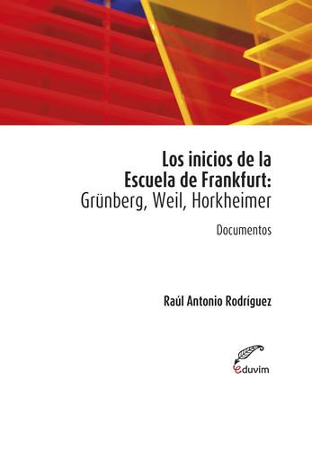 Los inicios de la Escuela de Frankfurt: | Raúl Antonio Rodríguez | Cooperativa autogestionària