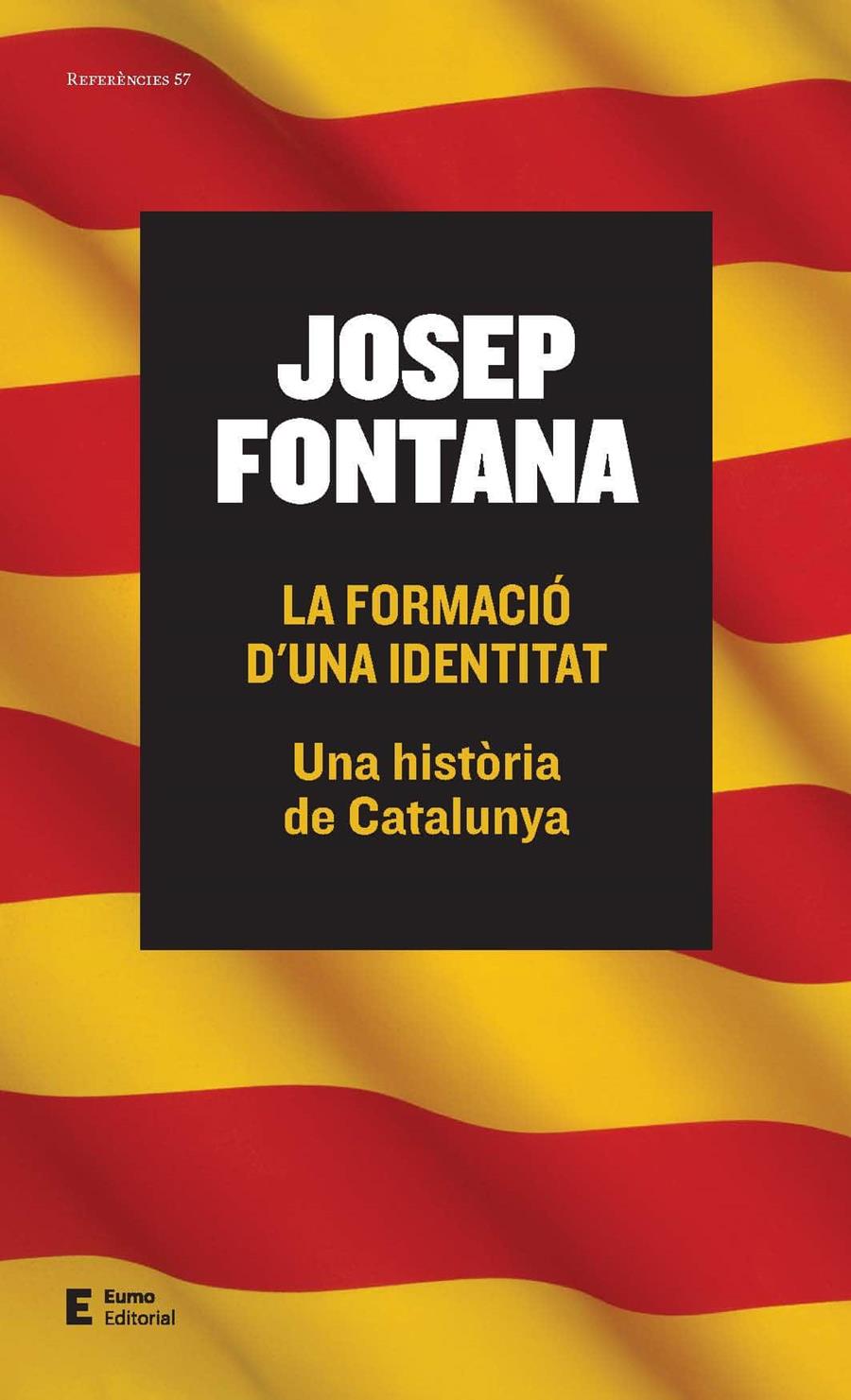 La formació d'una identitat | Josep Fontana Lázaro | Cooperativa autogestionària
