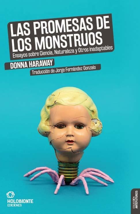 Las promesas de los monstruos | Haraway, Donna | Cooperativa autogestionària