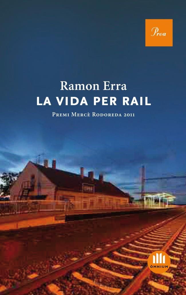 La vida per rail | Erra, Ramón | Cooperativa autogestionària