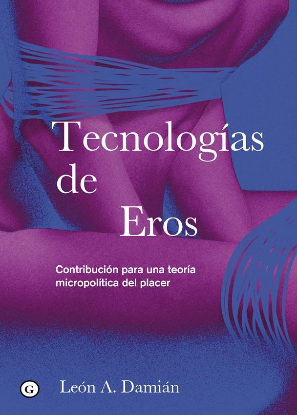 Tecnologías de Eros | Damián, León A. | Cooperativa autogestionària