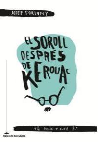 El soroll després de Kerouac | Josep Fortuny | Cooperativa autogestionària