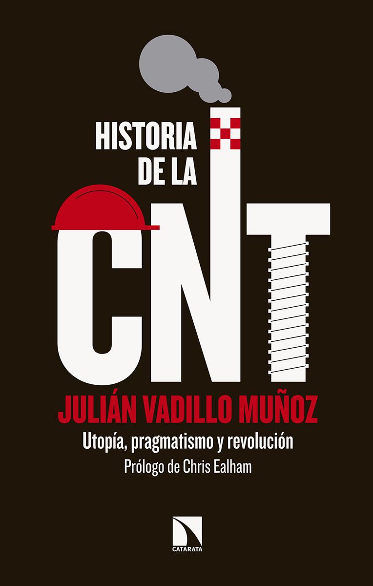 Historia de la CNT | Vadillo Muñoz, Julián | Cooperativa autogestionària