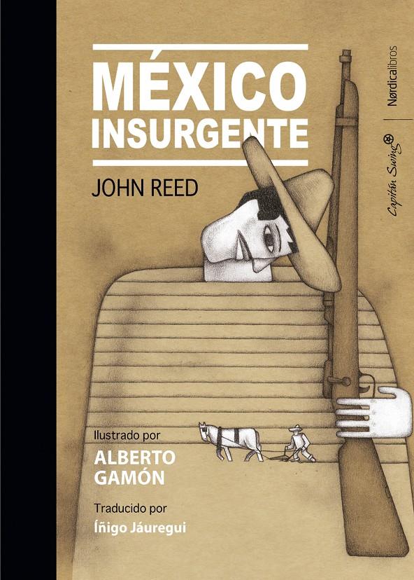 México Insurgente | Reed, John | Cooperativa autogestionària