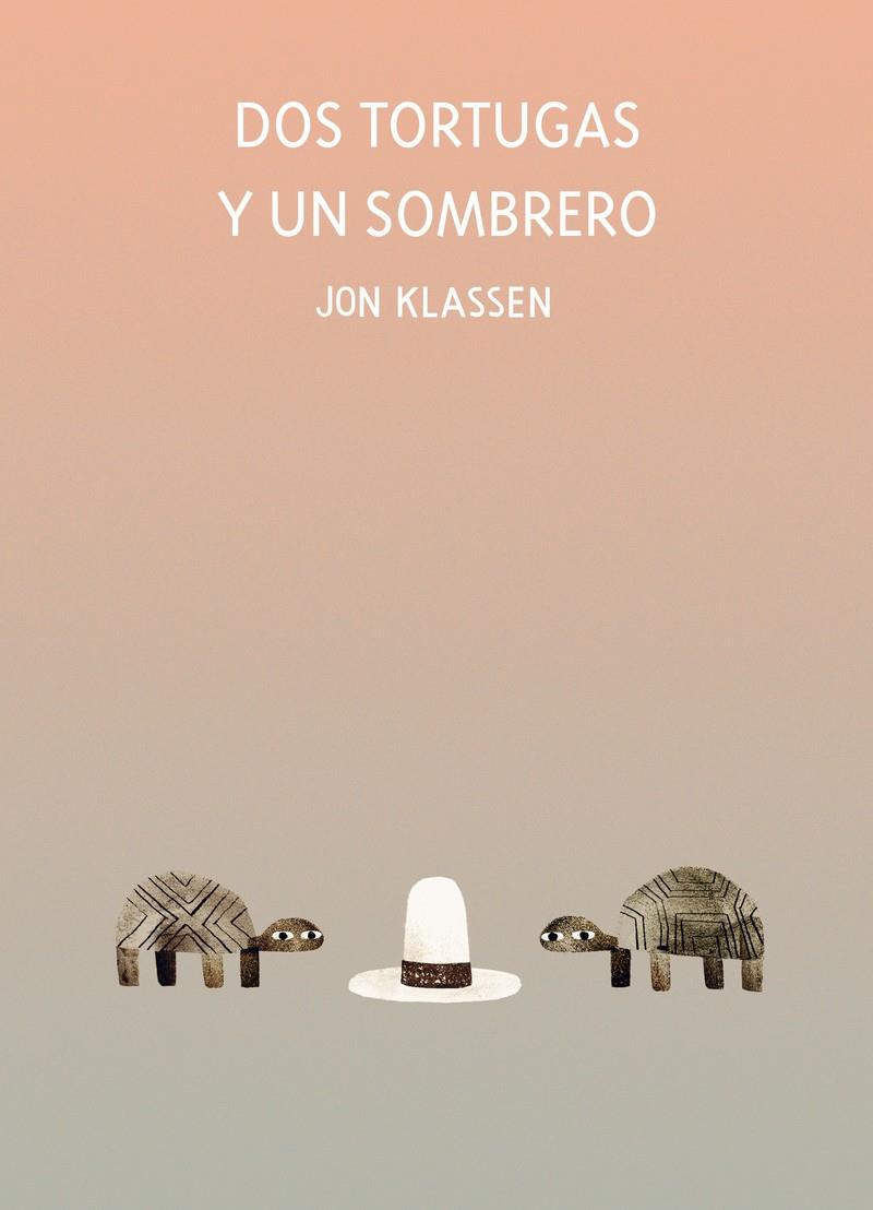 Dos tortugas y un sombrero | Klassen, Jon | Cooperativa autogestionària