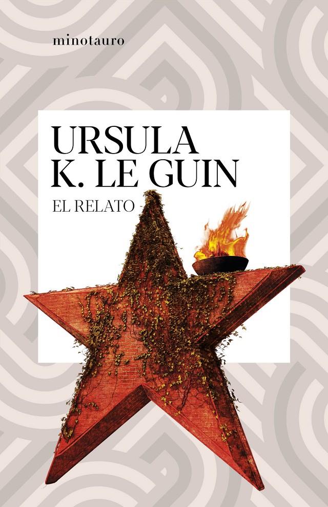 El relato | K. Le Guin, Ursula | Cooperativa autogestionària