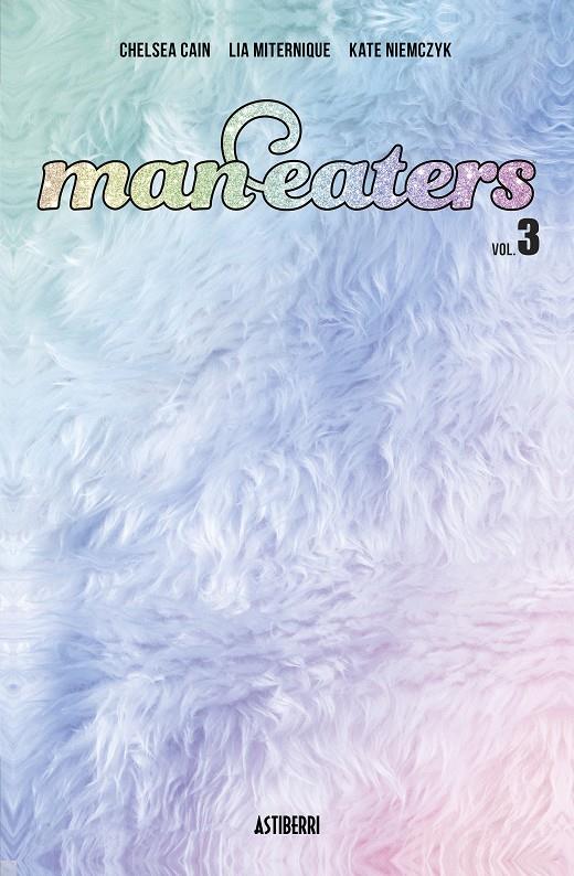 Man-eaters 3 | Cain, Chelsea/Miternique, Lia/Niemczyk, Kate | Cooperativa autogestionària