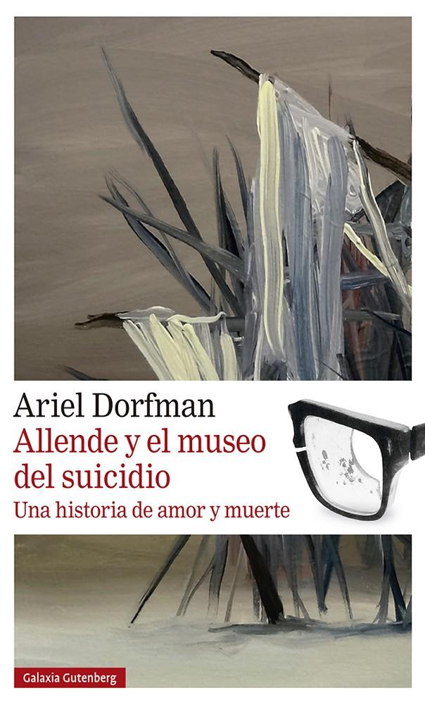 Allende y el museo del suicidio | Dorfman, Ariel | Cooperativa autogestionària